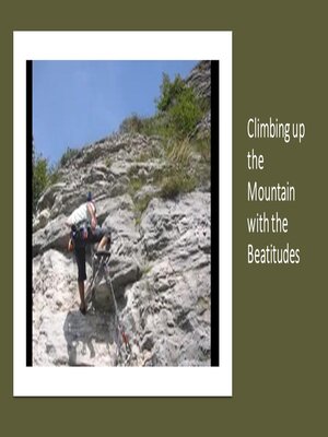 cover image of Climbing up the Mountain with the Beatitudes